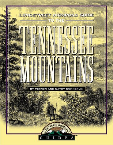 Book cover for Longstreet Highroad Guide to the Tennessee Mountains