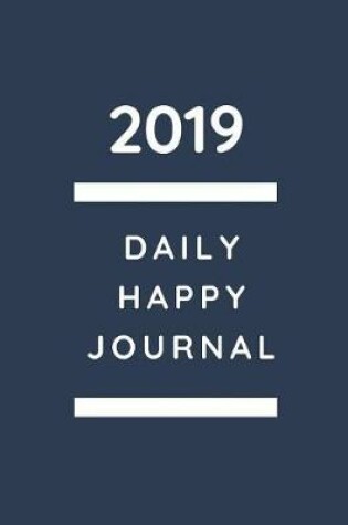 Cover of 2019 Happy Daily Planner