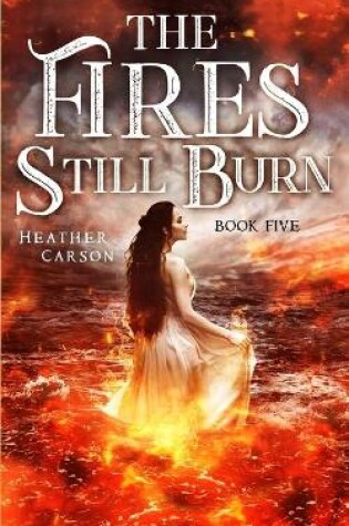 Cover of The Fires Still Burn