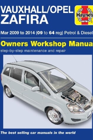 Cover of Vauxhall/Opel Zafira (Mar 09-14) 09 to 64 Haynes Repair Manual