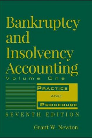 Cover of Bankruptcy and Insolvency Accounting, Volume 1