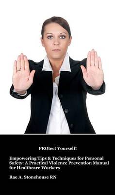 Book cover for Protect Yourself! Empowering Tips & Techniques for Personal Safety