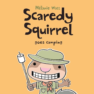 Book cover for Scaredy Squirrel Goes Camping