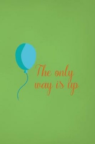 Cover of The Only Way Is Up