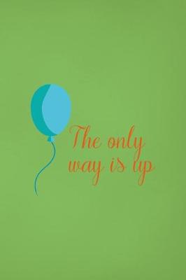 Book cover for The Only Way Is Up