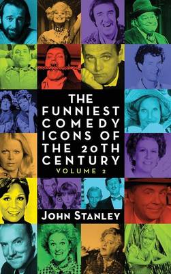 Book cover for The Funniest Comedy Icons of the 20th Century, Volume 2 (hardback)