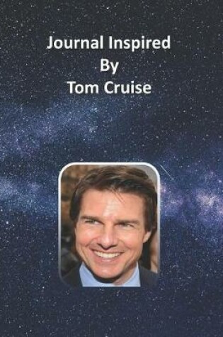 Cover of Journal Inspired by Tom Cruise