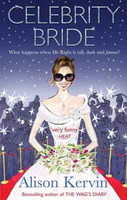 Celebrity Bride by Alison Kervin