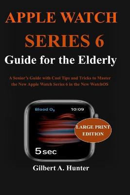 Book cover for Apple Watch Series 6 Guide for the Elderly