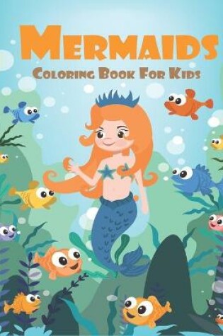 Cover of Mermaids Coloring Book for Kids