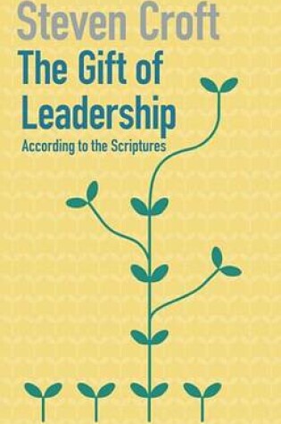 Cover of The Gift of Leadership