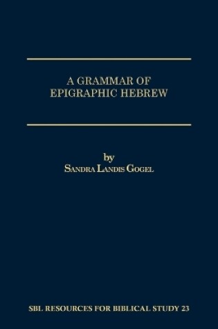 Cover of A Grammar of Epigraphic Hebrew