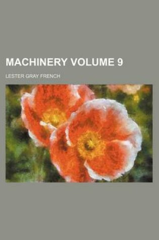 Cover of Machinery Volume 9