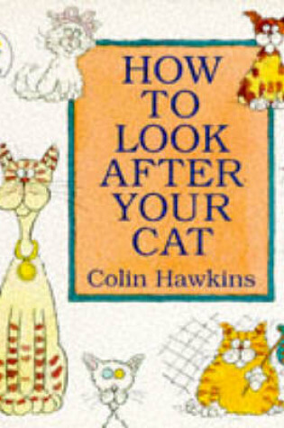 Cover of How To Look After Your Cat Mini