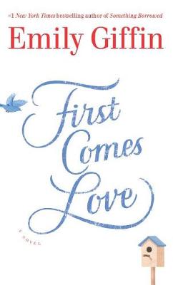 Book cover for First Comes Love