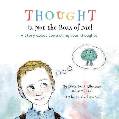 Book cover for Thought is Not the Boss of Me!