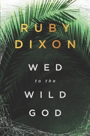 Cover of Wed to the Wild God