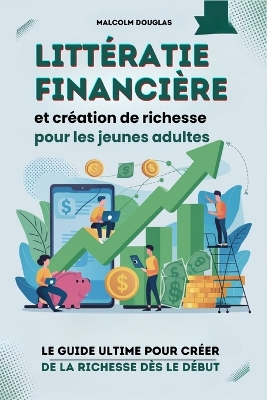 Book cover for Littératie financière et création de richesse pour les jeunes adultes