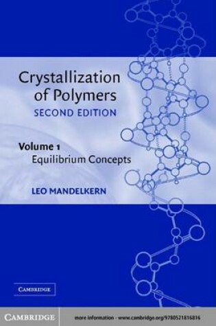 Cover of Crystallization of Polymers: Volume 1, Equilibrium Concepts