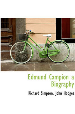 Cover of Edmund Campion a Biography