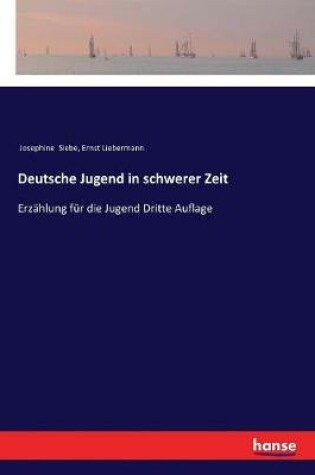 Cover of Deutsche Jugend in schwerer Zeit