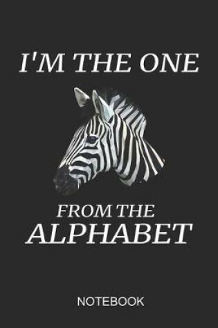 Cover of I'm The One From The Alphabet Notebook