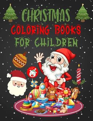 Book cover for Christmas Coloring Books For Children