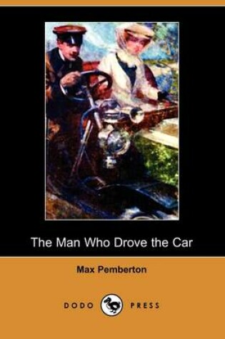 Cover of The Man Who Drove the Car (Dodo Press)