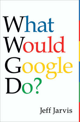 Book cover for What Would Google Do?