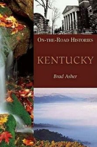 Cover of Kentucky (on the Road Histories)