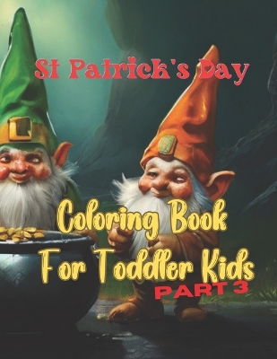 Book cover for St Patrick's Day. Coloring Book For Toddler Kids Part 3