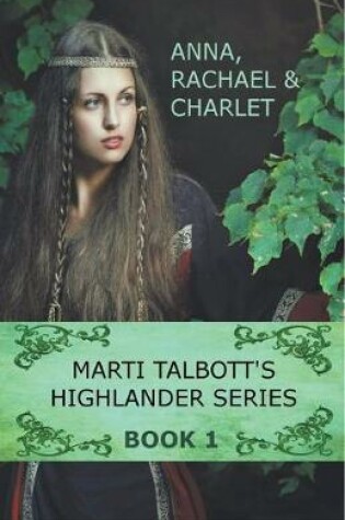 Cover of Marti Talbott's Highlander Series 1