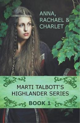 Book cover for Marti Talbott's Highlander Series 1