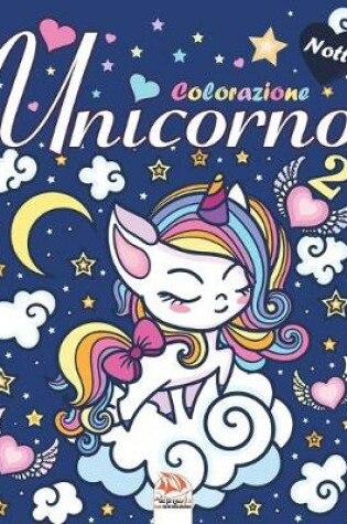 Cover of unicorno 2 - Notte