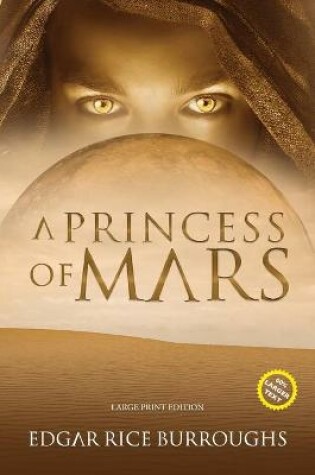 Cover of A Princess of Mars (Annotated, Large Print)