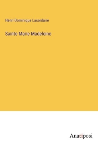 Cover of Sainte Marie-Madeleine