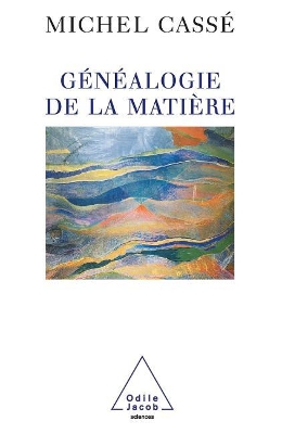 Book cover for Genealogy of Matter / Généalogie de la matière