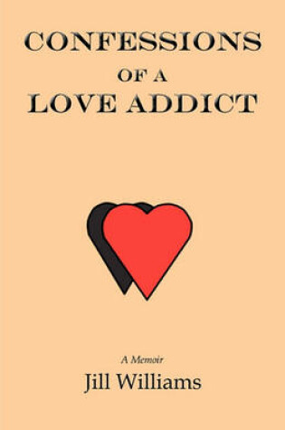 Cover of Confessions of a Love Addict