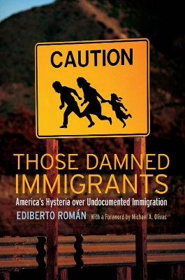 Book cover for Those Damned Immigrants