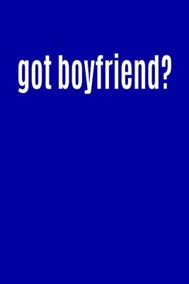 Book cover for Got Boyfriend?