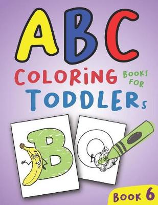 Book cover for ABC Coloring Books for Toddlers Book6
