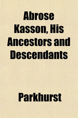 Book cover for Abrose Kasson, His Ancestors and Descendants