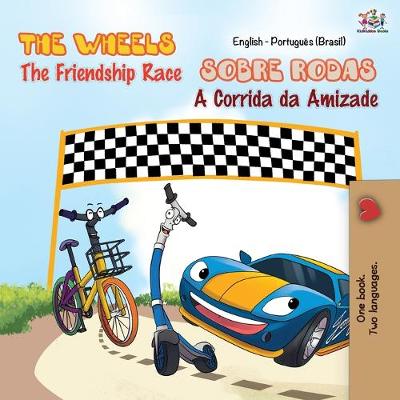 Book cover for The Wheels - The Friendship Race (English Portuguese Bilingual Book - Brazilian)