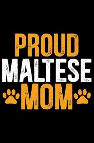 Cover of Proud Maltese Mom
