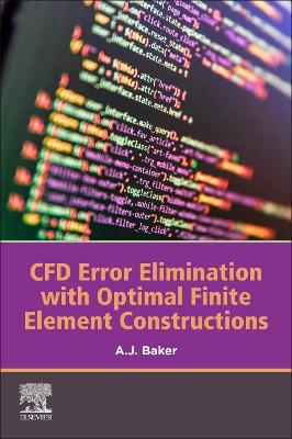 Book cover for CFD Error Elimination with Optimal Finite Element Constructions