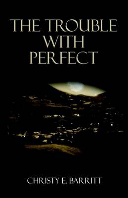 Book cover for The Trouble with Perfect