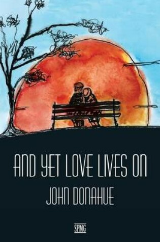 Cover of And Yet Love Lives on