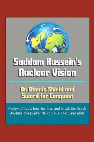 Cover of Saddam Hussein's Nuclear Vision