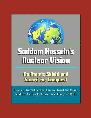 Book cover for Saddam Hussein's Nuclear Vision