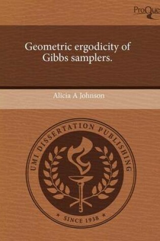 Cover of Geometric Ergodicity of Gibbs Samplers